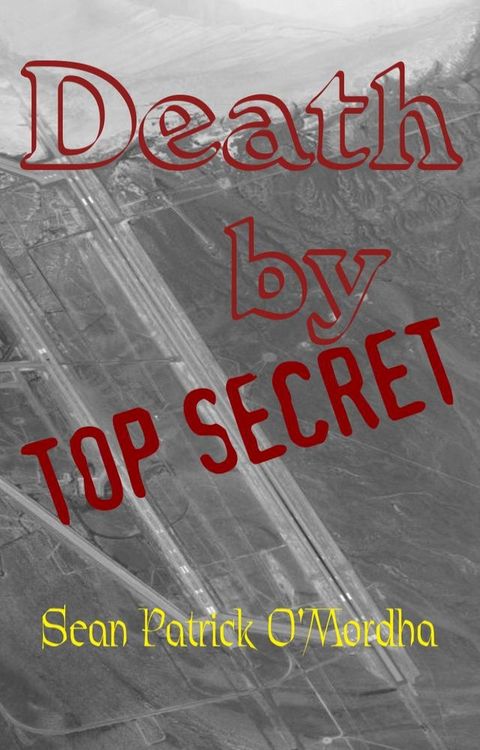 Death By Top Secret(Kobo/電子書)