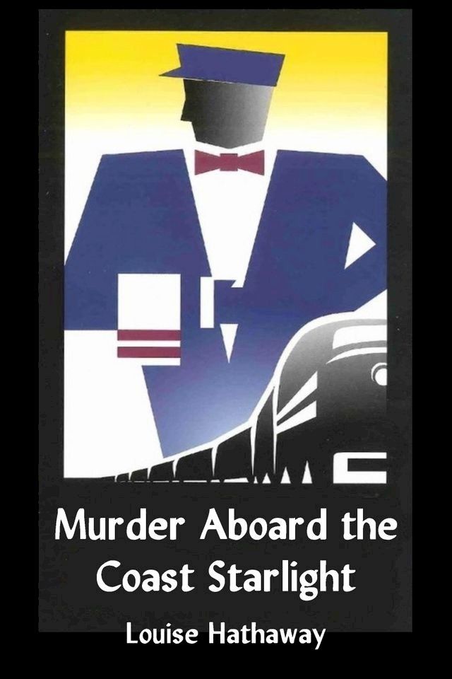  Murder Aboard the Coast Starlight(Kobo/電子書)