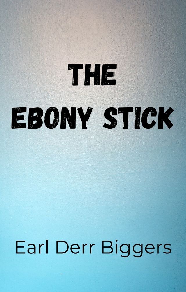  The Ebony Stick(Kobo/電子書)