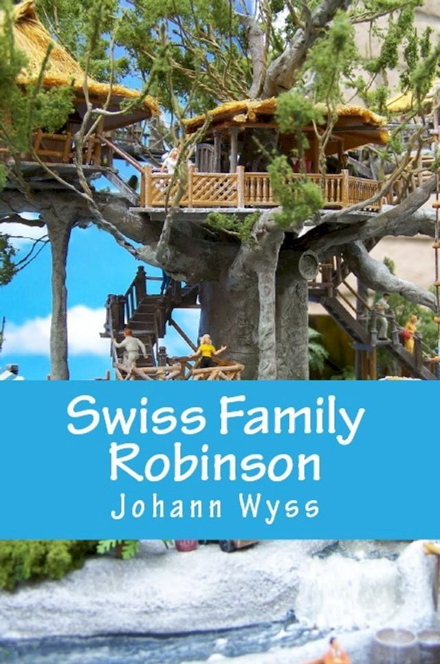  Swiss Family Robinson(Kobo/電子書)