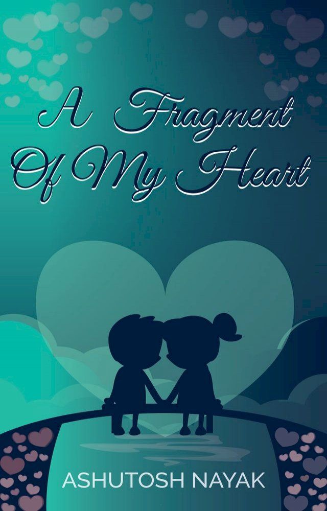  A Fragment of My Heart(Kobo/電子書)