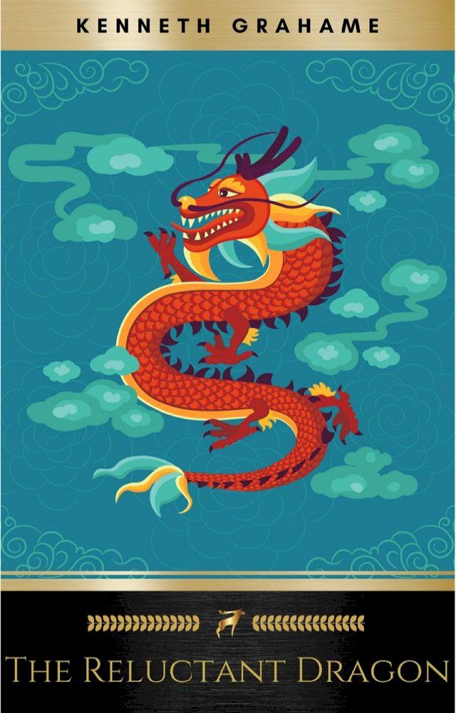  The Reluctant Dragon: 75th Anniversary Edition(Kobo/電子書)