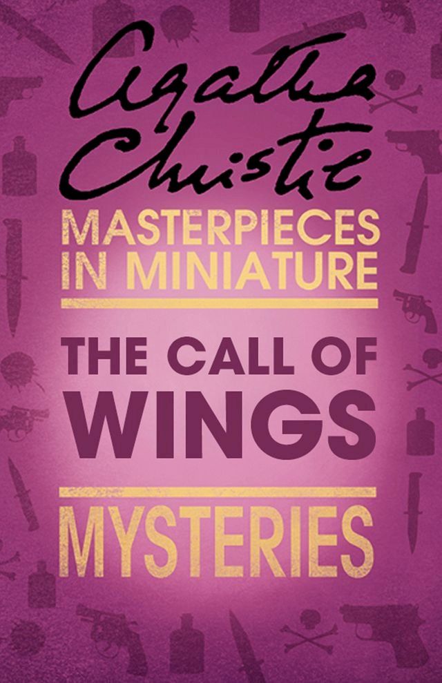  The Call of Wings: An Agatha Christie Short Story(Kobo/電子書)