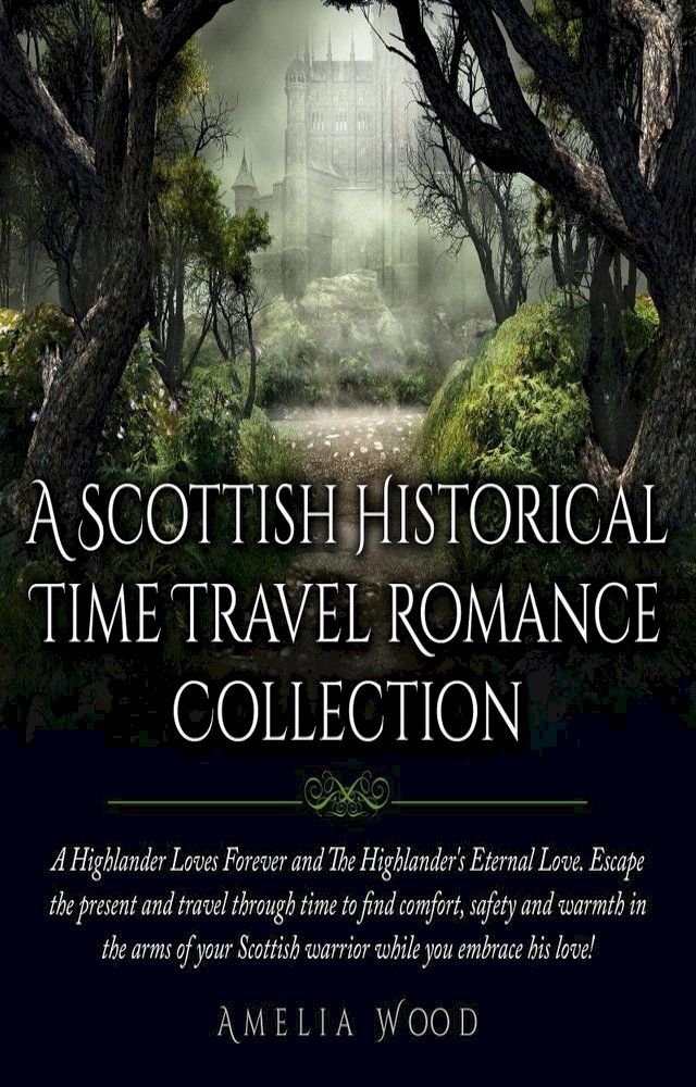  A Scottish Historical Time Travel Romance Collection(Kobo/電子書)