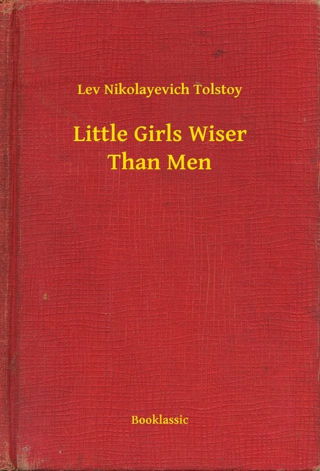  Little Girls Wiser Than Men(Kobo/電子書)