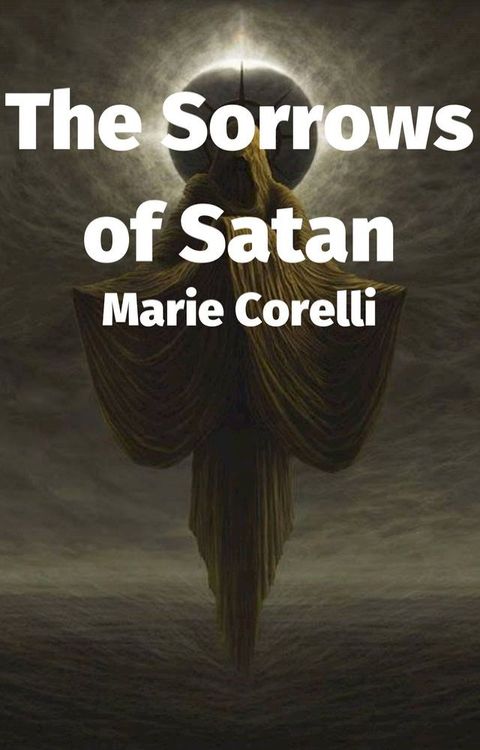 The Sorrows of Satan(Kobo/電子書)