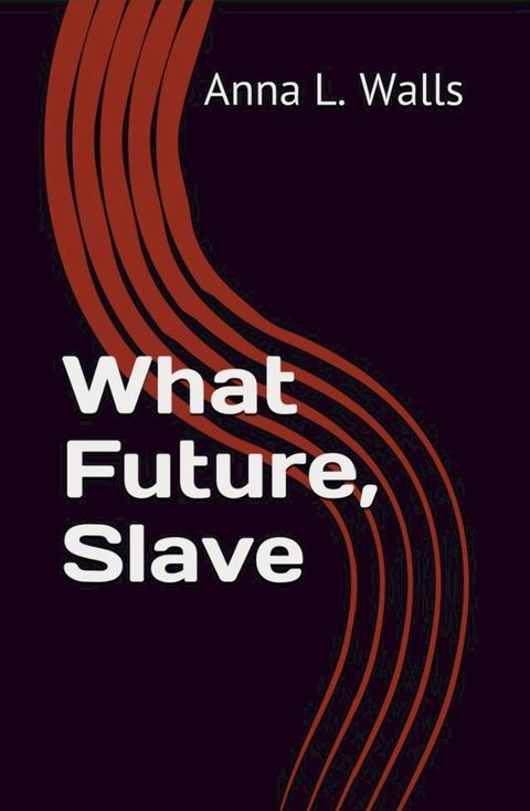 What Future, Slave(Kobo/電子書)