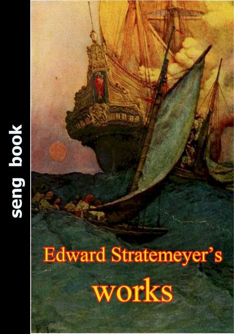 Edward Stratemeyer’s works(Kobo/電子書)