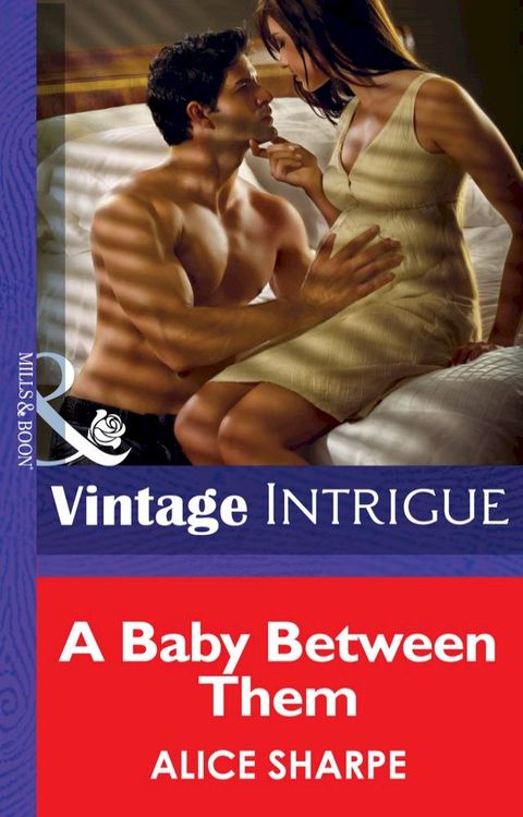 A Baby Between Them (Mills & Boon Intrigue)(Kobo/電子書)