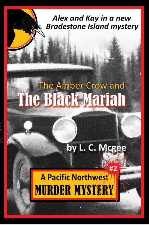 The Amber Crow and the Black Mariah(Kobo/電子書)