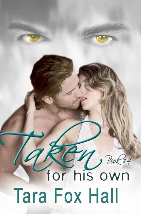 Taken For His Own(Kobo/電子書)