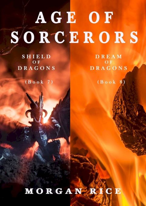 Age of the Sorcerers Bundle: Shield of Dragons (#7) and Dream of Dragons (#8)(Kobo/電子書)