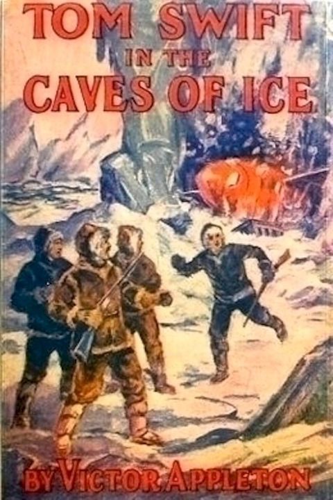 Tom Swift in the Caves of Ice(Kobo/電子書)