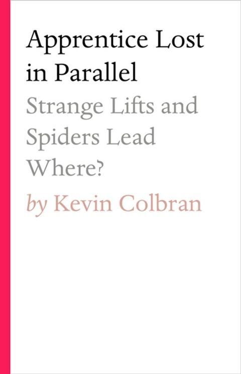 Apprentice Lost in Parallel(Kobo/電子書)