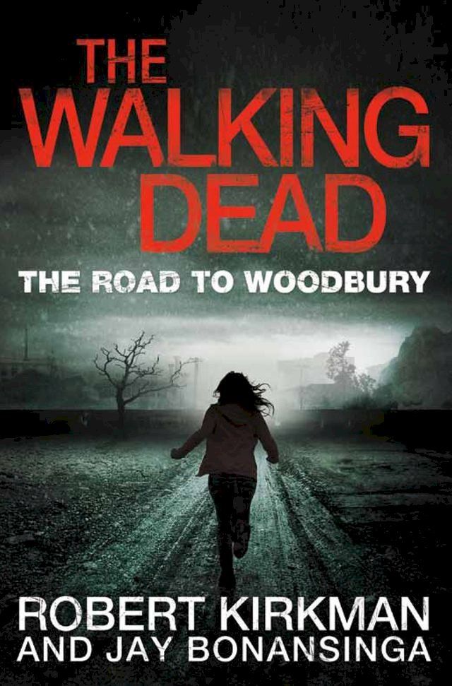  The Road to Woodbury(Kobo/電子書)