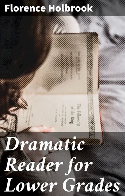 Dramatic Reader for Lower Grades(Kobo/電子書)