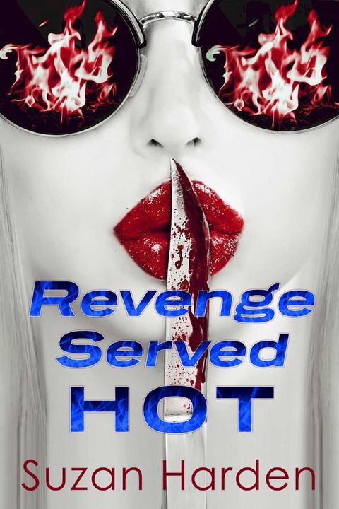 Revenge Served Hot(Kobo/電子書)