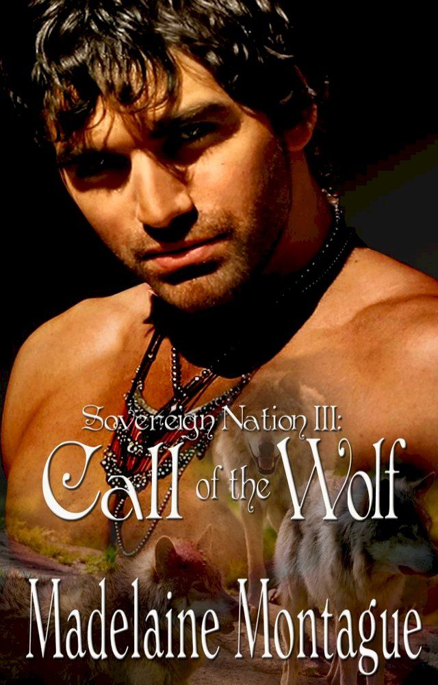  Sovereign Nation III: Call of the Wolf(Kobo/電子書)