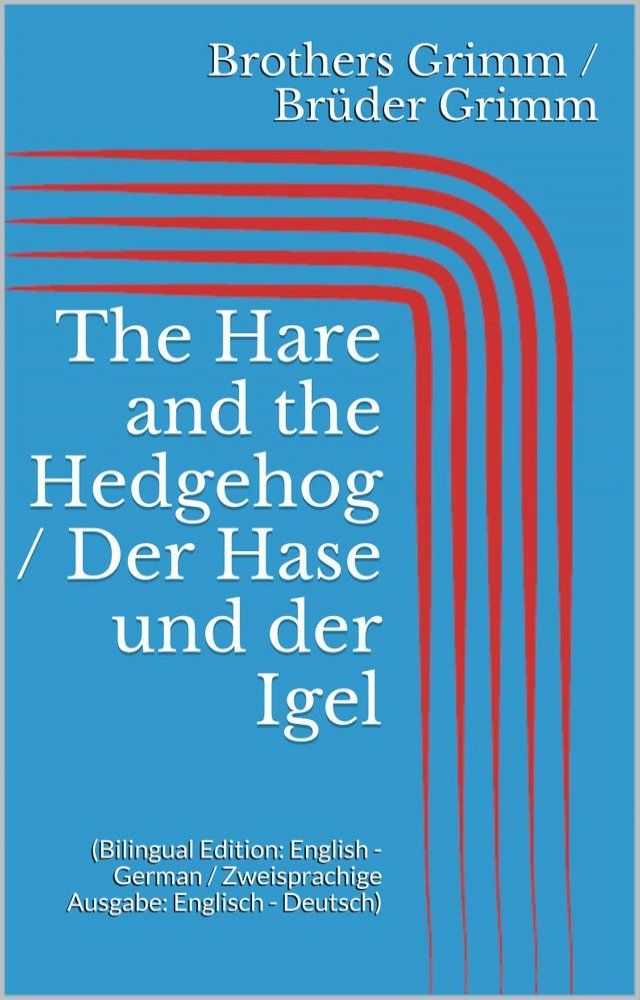  The Hare and the Hedgehog / Der Hase und der Igel(Kobo/電子書)