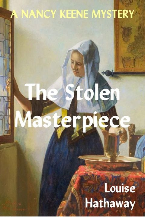 The Stolen Masterpiece: A Nancy Keene Mystery(Kobo/電子書)