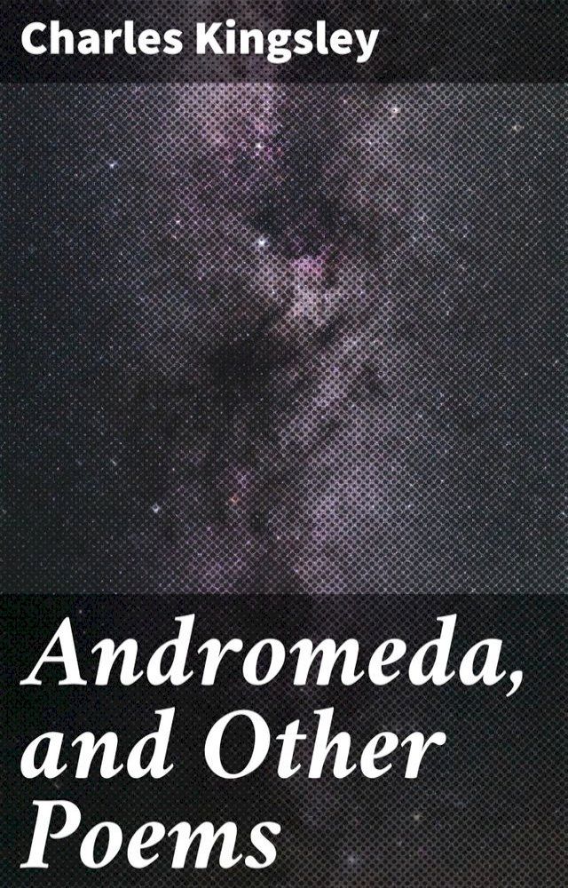  Andromeda, and Other Poems(Kobo/電子書)