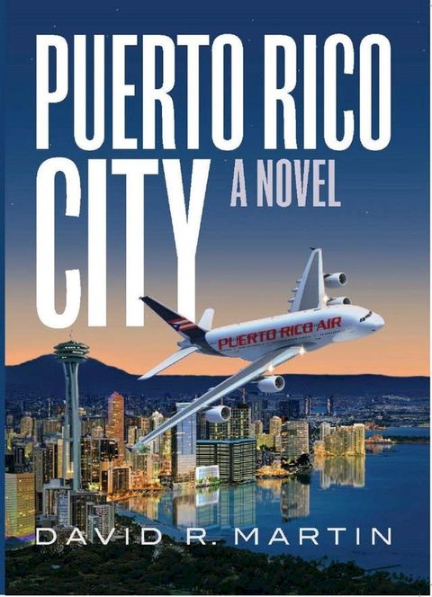 Puerto Rico City - A Novel (English Edition)(Kobo/電子書)