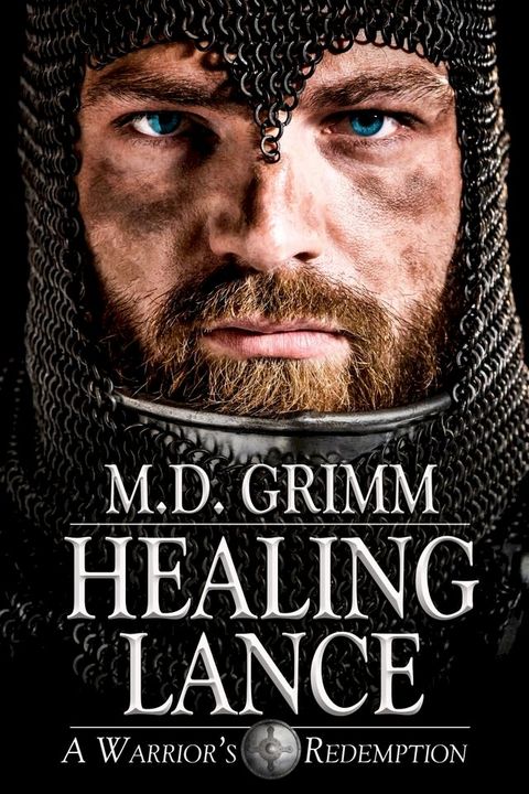 Healing Lance (A Warrior's Redemption 1)(Kobo/電子書)