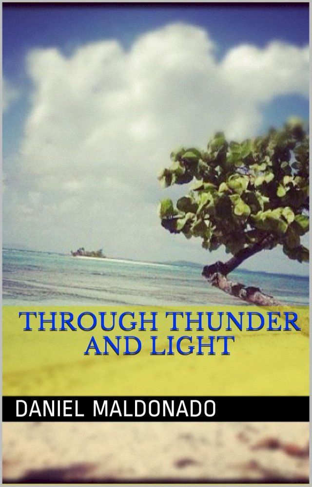  Through Thunder and Light(Kobo/電子書)