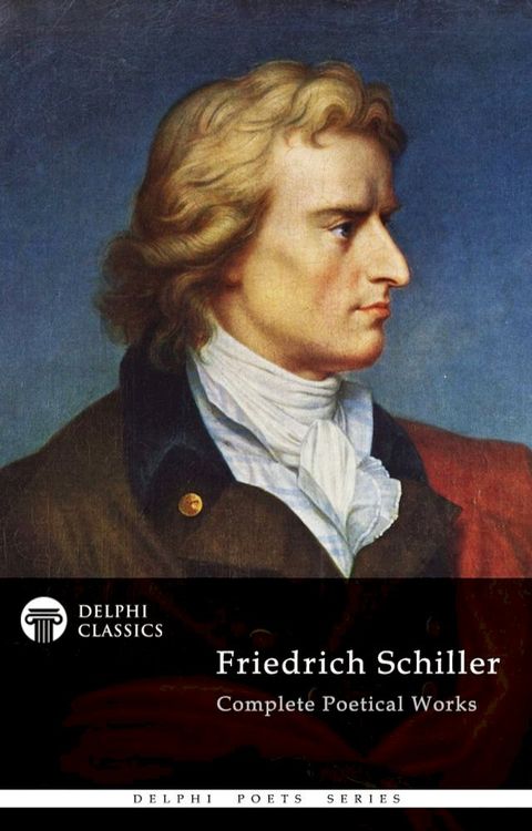 Complete Works of Friedrich Schiller (Delphi Classics)(Kobo/電子書)