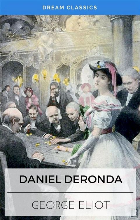 Daniel Deronda (Dream Classics)(Kobo/電子書)