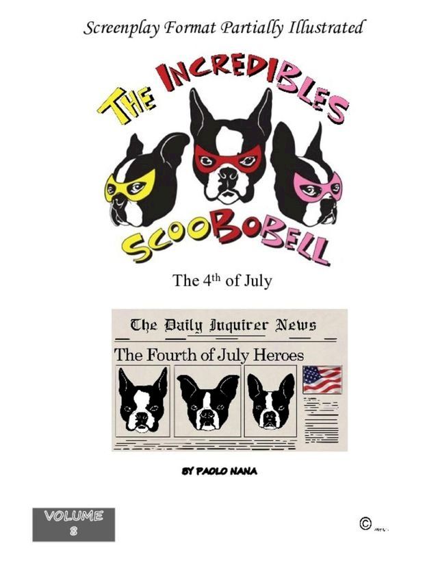  The Incredibles Scoobobell the 4th of July (Volume 8)(Kobo/電子書)