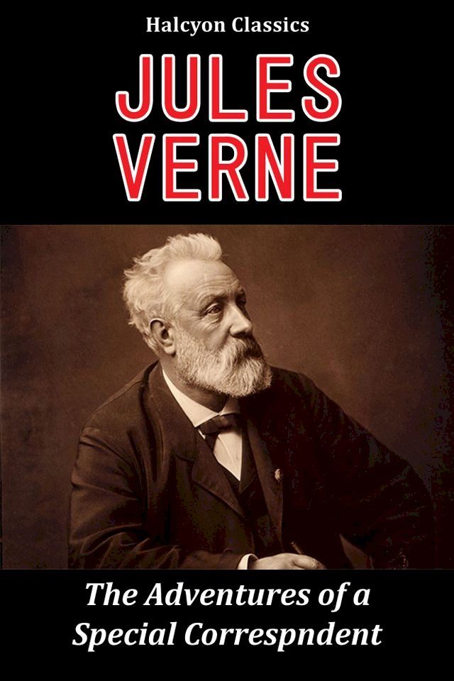  The Adventures of a Special Correspondent by Jules Verne(Kobo/電子書)