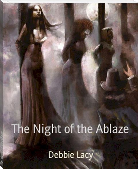 The Night of the Ablaze(Kobo/電子書)