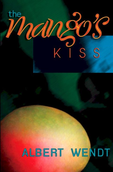 The Mango's Kiss(Kobo/電子書)