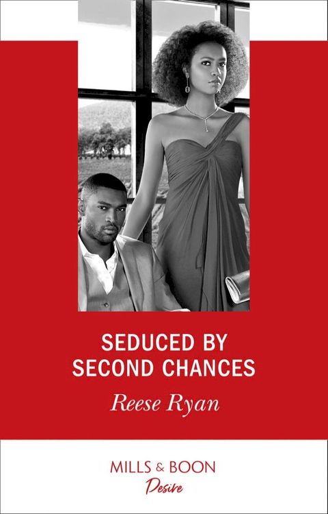 Seduced By Second Chances (Dynasties: Secrets of the A-List, Book 3) (Mills & Boon Desire)(Kobo/電子書)