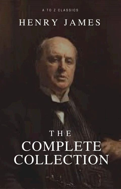 Henry James: The Complete Collection(Kobo/電子書)