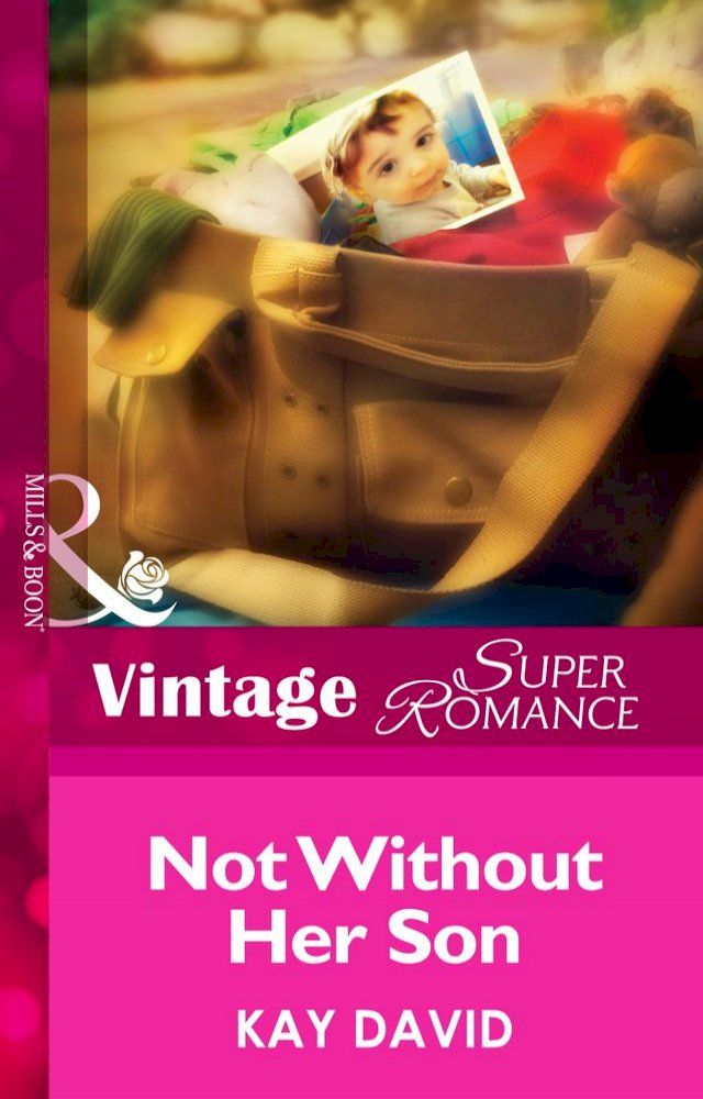  Not Without Her Son (The Operatives, Book 1) (Mills & Boon Vintage Superromance)(Kobo/電子書)