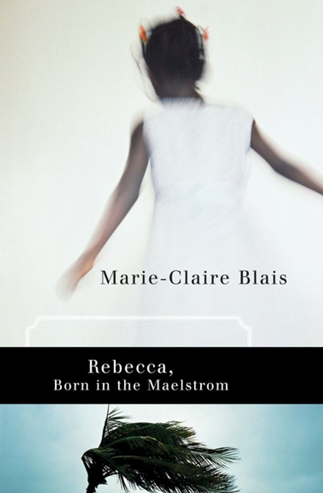  Rebecca, Born in the Maelstrom(Kobo/電子書)