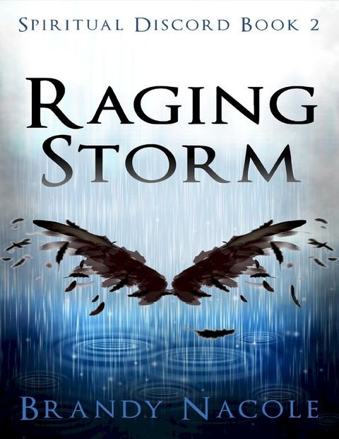Raging Storm: Spiritual Discord, 2