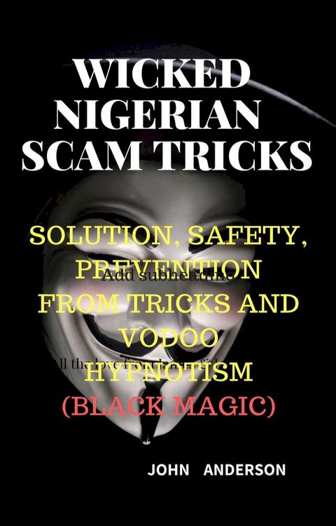 WICKED NIGERIAN SCAM TRICKS(Kobo/電子書)