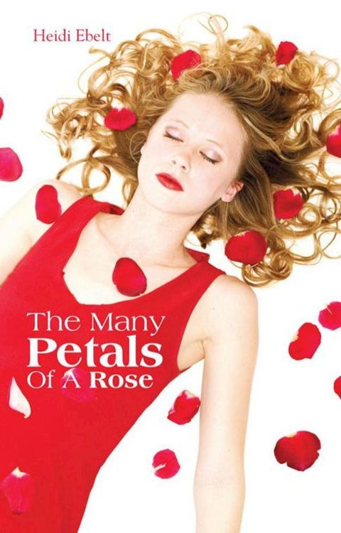 The Many Petals of a Rose(Kobo/電子書)