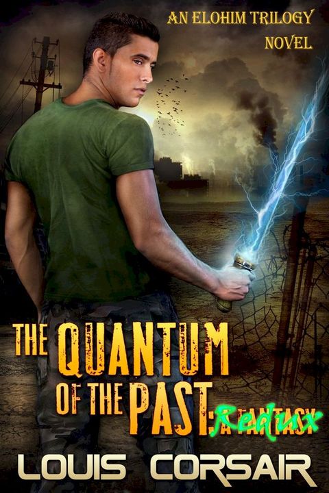 The Quantum of the Past: Redux(Kobo/電子書)