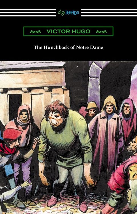 The Hunchback of Notre Dame (Translated by Isabel F. Hapgood)(Kobo/電子書)