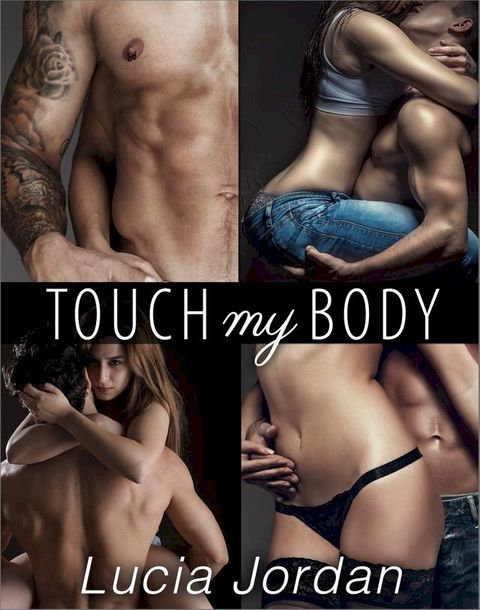 Touch My Body - Complete Series(Kobo/電子書)