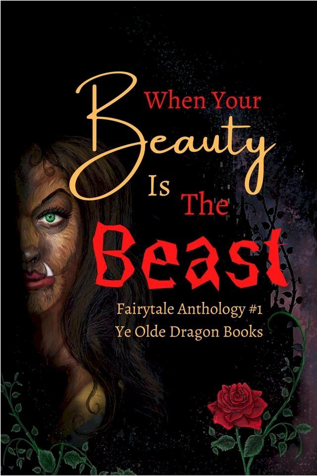  When Your Beauty Is The Beast(Kobo/電子書)