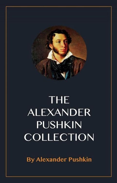 The Alexander Pushkin Collection(Kobo/電子書)