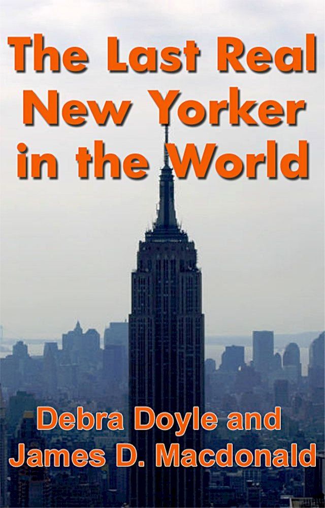  The Last Real New Yorker in the World(Kobo/電子書)