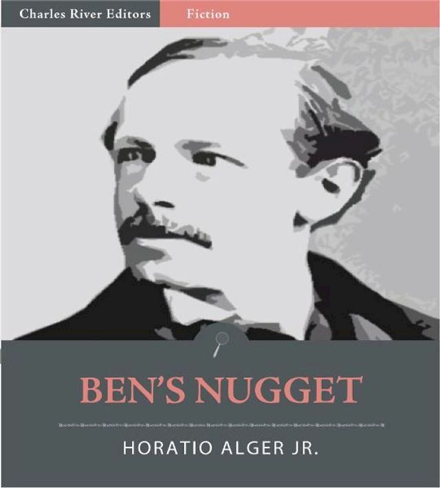  Ben's Nugget: A Boy's Search for Fortune (Illustrated Edition)(Kobo/電子書)