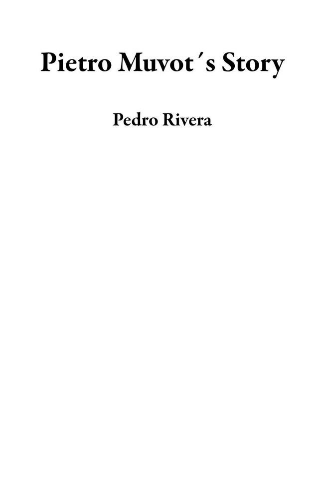  Pietro Muvot´s Story(Kobo/電子書)