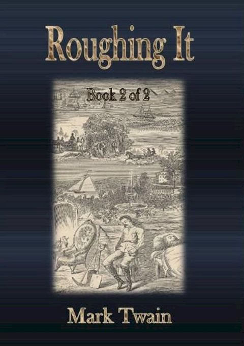 Roughing It: Book 2 of 2(Kobo/電子書)